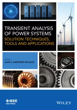 Transient Analysis of Power Systems. Solution Techniques  Tools and Applications Juan A. Martinez-Velasco