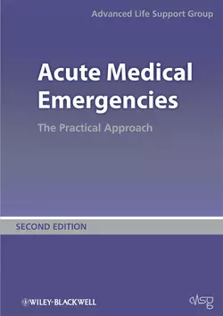 Acute Medical Emergencies. The Practical Approach, Advanced Life Support Group (ALSG)