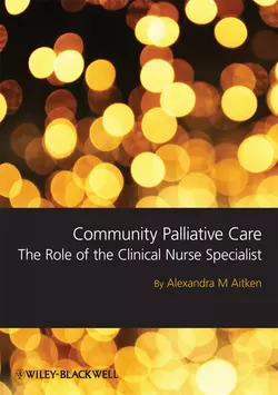 Community Palliative Care. The Role of the Clinical Nurse Specialist, Sandra Aitken