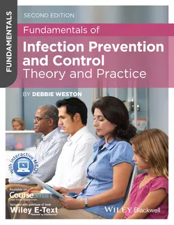 Fundamentals of Infection Prevention and Control. Theory and Practice, Debbie Weston