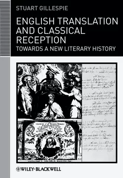 English Translation and Classical Reception. Towards a New Literary History, Stuart Gillespie