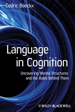 Language in Cognition. Uncovering Mental Structures and the Rules Behind Them, Cedric Boeckx