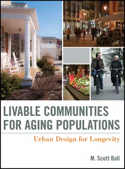 Livable Communities for Aging Populations. Urban Design for Longevity, M. Ball