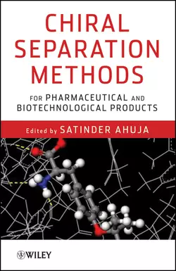 Chiral Separation Methods for Pharmaceutical and Biotechnological Products, Satinder Ahuja