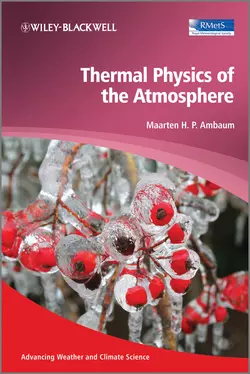 Thermal Physics of the Atmosphere, Maarten H. P. Ambaum