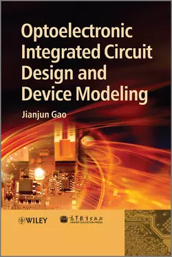 Optoelectronic Integrated Circuit Design and Device Modeling, Jianjun Gao