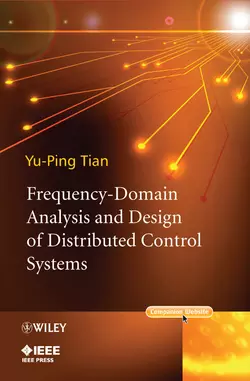 Frequency-Domain Analysis and Design of Distributed Control Systems, Yu-Ping Tian