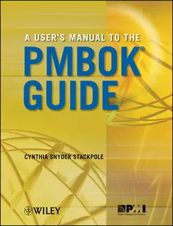 A User′s Manual to the PMBOK Guide Cynthia Stackpole