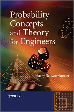 Probability Concepts and Theory for Engineers, Harry Schwarzlander