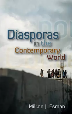 Diasporas in the Contemporary World, Milton Esman