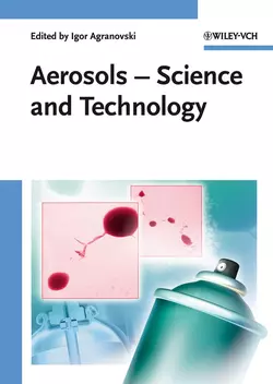 Aerosols. Science and Technology, Igor Agranovski