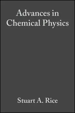 Advances in Chemical Physics. Volume 144, Stuart A. Rice