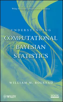 Understanding Computational Bayesian Statistics, William Bolstad