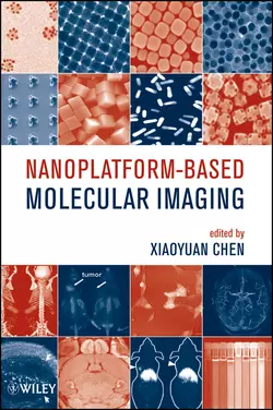 Nanoplatform-Based Molecular Imaging, Xiaoyuan Chen