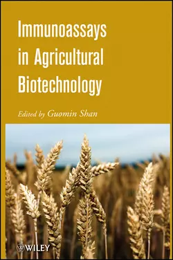 Immunoassays in Agricultural Biotechnology, Guomin Shan