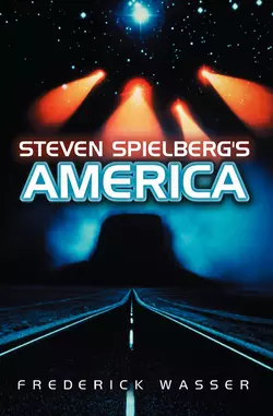 Steven Spielberg′s America, Frederick Wasser