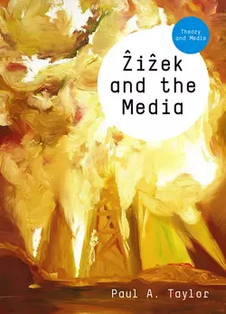 Zizek and the Media, Paul Taylor