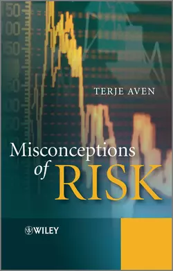 Misconceptions of Risk Terje Aven