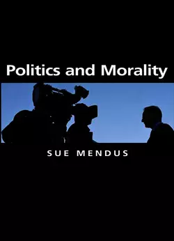 Politics and Morality, Susan Mendus