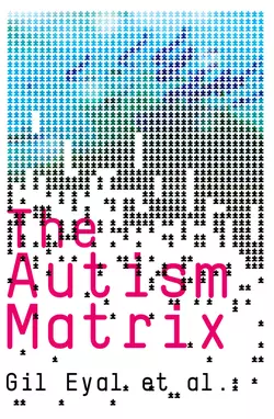 The Autism Matrix Gil Eyal