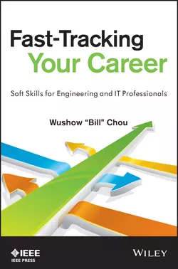 Fast-Tracking Your Career. Soft Skills for Engineering and IT Professionals Wushow Chou