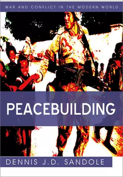 Peacebuilding, Dennis J. D. Sandole