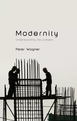 Modernity, Peter Wagner