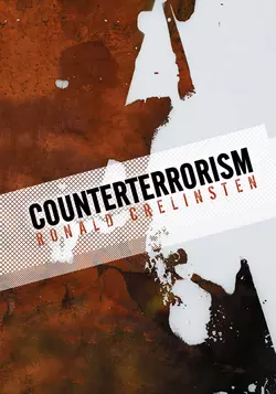 Counterterrorism, Ronald Crelinsten