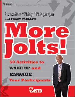 More Jolts! Activities to Wake up and Engage Your Participants, Sivasailam Thiagarajan