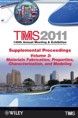 TMS 2011 140th Annual Meeting and Exhibition  Materials Fabrication  Properties  Characterization  and Modeling The Minerals, Metals & Materials Society (TMS)