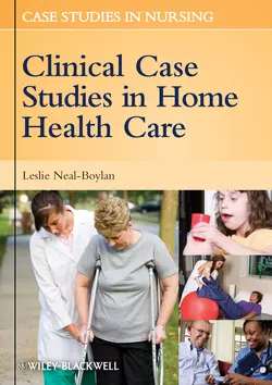 Clinical Case Studies in Home Health Care, Leslie Neal-Boylan