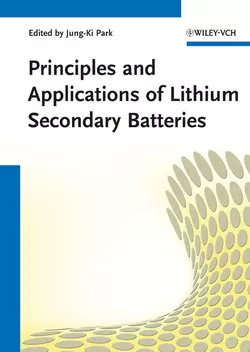 Principles and Applications of Lithium Secondary Batteries, Jung-Ki Park