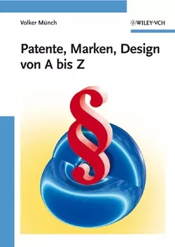 Patente, Marken, Design von A bis Z, Volker Munch