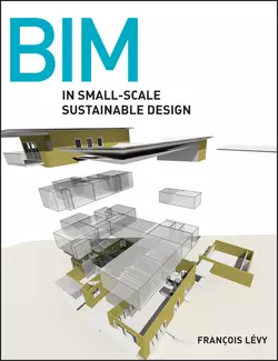 BIM in Small-Scale Sustainable Design Francois Levy