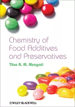 The Chemistry of Food Additives and Preservatives Titus A. M. Msagati