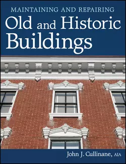 Maintaining and Repairing Old and Historic Buildings, John Cullinane