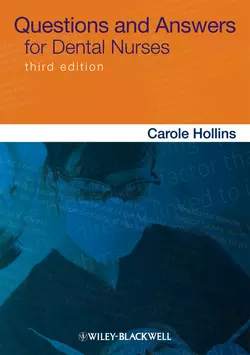 Questions and Answers for Dental Nurses, Carole Hollins