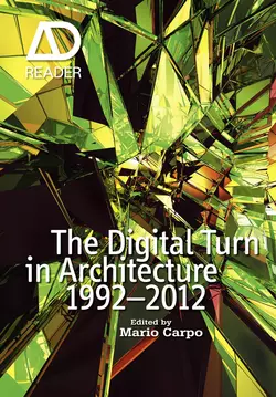 The Digital Turn in Architecture 1992 - 2012, Mario Carpo