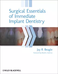 Surgical Essentials of Immediate Implant Dentistry, Jay Beagle