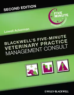 Blackwell′s Five-Minute Veterinary Practice Management Consult, Lowell Ackerman