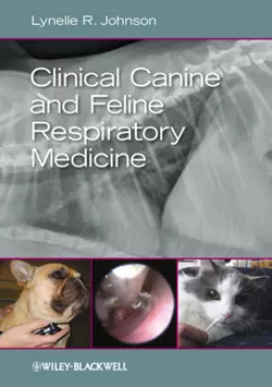 Clinical Canine and Feline Respiratory Medicine, Lynelle R. Johnson