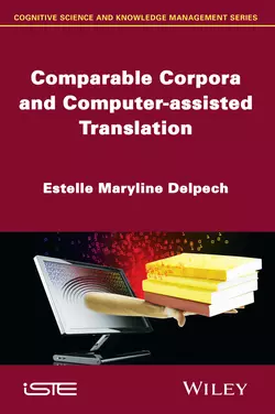 Comparable Corpora and Computer-assisted Translation, Estelle Delpech