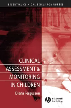 Clinical Assessment and Monitoring in Children, Diana Fergusson