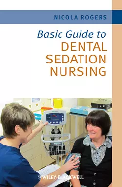 Basic Guide to Dental Sedation Nursing, Nicola Rogers