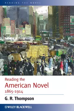 Reading the American Novel 1865-1914, G. Thompson