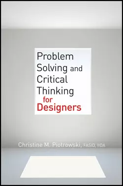 Problem Solving and Critical Thinking for Designers Christine Piotrowski