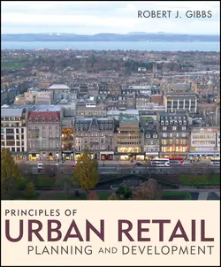 Principles of Urban Retail Planning and Development, Robert Gibbs