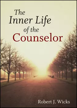 The Inner Life of the Counselor, Robert Wicks