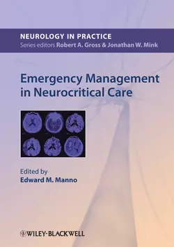 Emergency Management in Neurocritical Care, Edward Manno