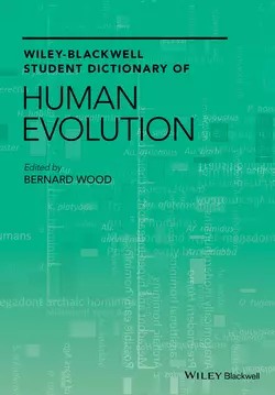 Wiley-Blackwell Student Dictionary of Human Evolution, Bernard Wood